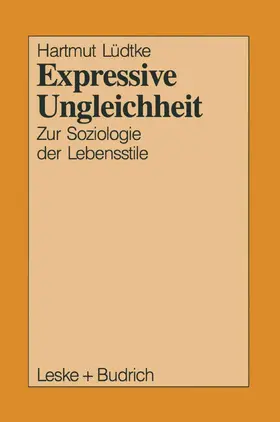 Lüdtke | Expressive Ungleichheit | Buch | 978-3-8100-0690-5 | sack.de