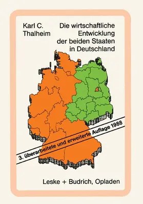 Thalheim |  Die wirtschaftliche Entwicklung der beiden Staaten in Deutschland | Buch |  Sack Fachmedien