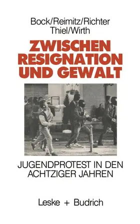 Bock / Reimitz / Wirth |  Zwischen Resignation und Gewalt | Buch |  Sack Fachmedien