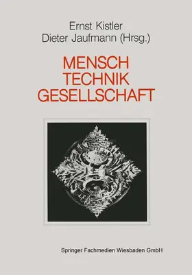 Jaufmann / Kistler |  Mensch - Gesellschaft Technik | Buch |  Sack Fachmedien