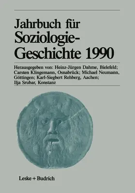 Dahme / Klingemann / Srubar |  Jahrbuch für Soziologiegeschichte 1990 | Buch |  Sack Fachmedien