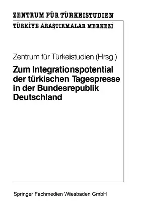  Zum Integrationspotential der türkischen Tagespresse in der Bundesrepublik Deutschland | Buch |  Sack Fachmedien