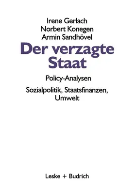 Gerlach / Sandhövel / Konegen |  Der verzagte Staat - Policy-Analysen | Buch |  Sack Fachmedien