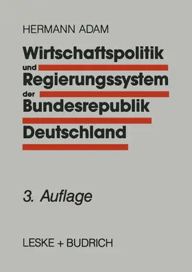 Adam |  Wirtschaftspolitik und Regierungssystem der Bundesrepublik Deutschland | Buch |  Sack Fachmedien