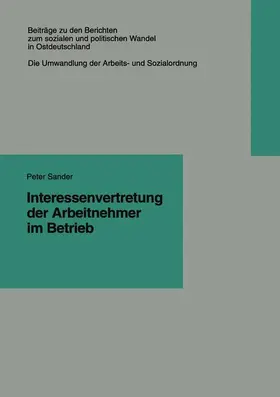 Sander |  Interessenvertretung der Arbeitnehmer im Betrieb | Buch |  Sack Fachmedien