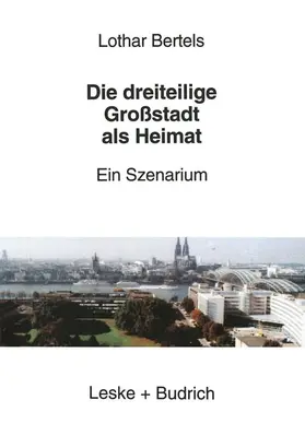  Die dreiteilige Großstadt als Heimat | Buch |  Sack Fachmedien