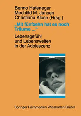 Hafeneger / Klose / Jansen |  "Mit fünfzehn hat es noch Träume ..." | Buch |  Sack Fachmedien