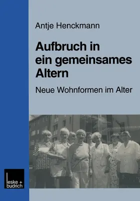 Henckmann |  Aufbruch in ein gemeinsames Altern | Buch |  Sack Fachmedien