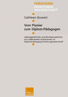 Grunert |  Vom Pionier zum Diplom-Pädagogen | Buch |  Sack Fachmedien