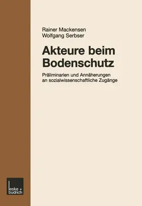 Serbser / Mackensen |  Akteure beim Bodenschutz | Buch |  Sack Fachmedien