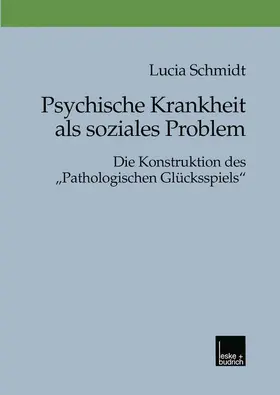 Schmidt |  Psychische Krankheit als soziales Problem | Buch |  Sack Fachmedien