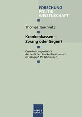 Tauchnitz |  Krankenkassen - Zwang oder Segen? | Buch |  Sack Fachmedien