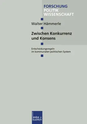 Hämmerle |  Zwischen Konkurrenz und Konsens | Buch |  Sack Fachmedien