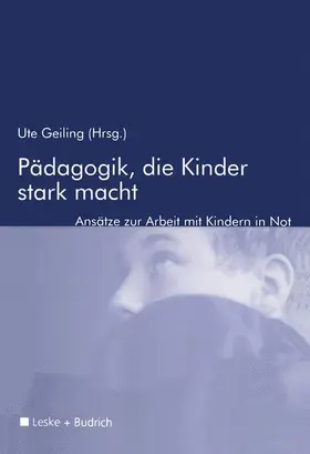 Geiling |  Pädagogik, die Kinder stark macht | Buch |  Sack Fachmedien