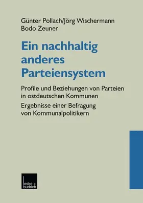 Pollach / Zeuner / Wischermann |  Ein nachhaltig anderes Parteiensystem | Buch |  Sack Fachmedien