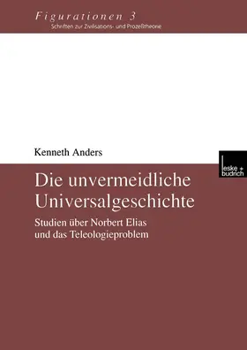 Anders |  Die unvermeidliche Universalgeschichte | Buch |  Sack Fachmedien