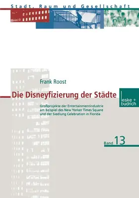 Roost |  Die Disneyfizierung der Städte | Buch |  Sack Fachmedien