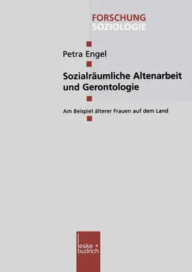 Engel |  Sozialräumliche Altenarbeit und Gerontologie | Buch |  Sack Fachmedien