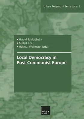 Baldersheim / Wollmann / Illner |  Local Democracy in Post-Communist Europe | Buch |  Sack Fachmedien