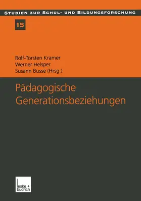 Kramer / Helsper / Busse |  Pädagogische Generationsbeziehungen | Buch |  Sack Fachmedien