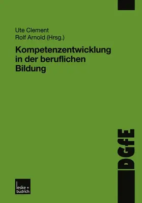 Arnold / Clement |  Kompetenzentwicklung in der beruflichen Bildung | Buch |  Sack Fachmedien