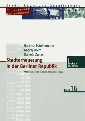 Häussermann / Zunzer / Holm |  Stadterneuerung in der Berliner Republik | Buch |  Sack Fachmedien