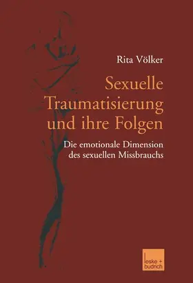 Völker |  Sexuelle Traumatisierung und ihre Folgen | Buch |  Sack Fachmedien