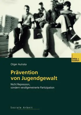 Autrata |  Prävention von Jugendgewalt | Buch |  Sack Fachmedien