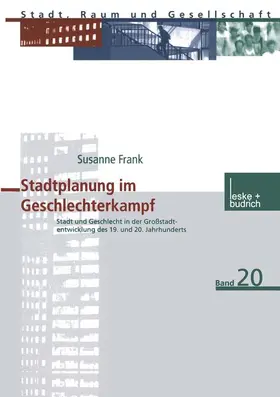 Frank |  Stadtplanung im Geschlechterkampf | Buch |  Sack Fachmedien
