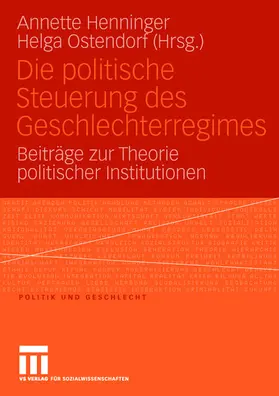 Henninger / Ostendorf |  Die politische Steuerung des Geschlechterregimes | Buch |  Sack Fachmedien