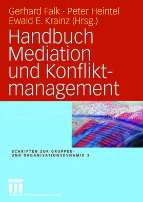 Falk / Krainz / Heintel |  Handbuch Mediation und Konfliktmanagement | Buch |  Sack Fachmedien