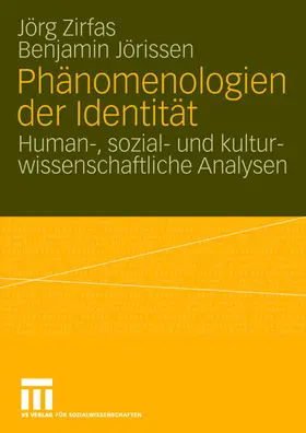 Jörissen / Zirfas |  Phänomenologien der Identität | Buch |  Sack Fachmedien