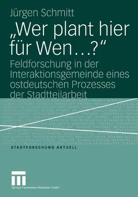 Schmitt |  "Wer plant hier für Wen...?" | Buch |  Sack Fachmedien