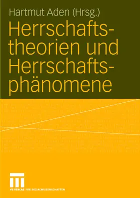 Aden |  Herrschaftstheorien und Herrschaftsphänomene | Buch |  Sack Fachmedien
