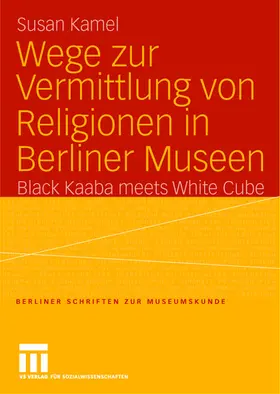 Kamel |  Wege zur Vermittlung von Religionen in Berliner Museen | Buch |  Sack Fachmedien