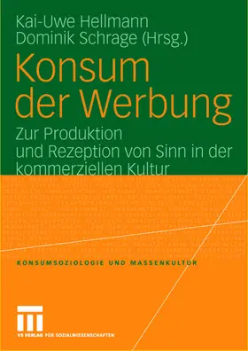 Schrage / Hellmann |  Konsum der Werbung | Buch |  Sack Fachmedien
