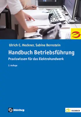 Heckner / Bernstein |  Das Handbuch der Betriebsführung | Buch |  Sack Fachmedien