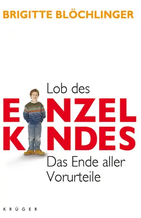 Blöchlinger |  Lob des Einzelkindes | Buch |  Sack Fachmedien