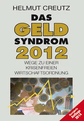Creutz |  Das Geld Syndrom 2012 | Buch |  Sack Fachmedien