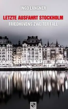 Langner |  Letzte Ausfahrt Stockholm | Buch |  Sack Fachmedien