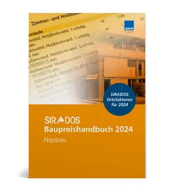  SIRADOS Baupreishandbuch Neubau 2024 | Buch |  Sack Fachmedien