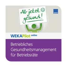 Roth / Alois Michael Niklas / Wiessmann |  Betriebliches Gesundheitsmanagement für Betriebsräte | Datenbank |  Sack Fachmedien