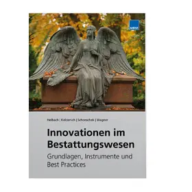 Helbach / Keldenich / André Könnecke |  Innovationen im Bestattungswesen | Buch |  Sack Fachmedien