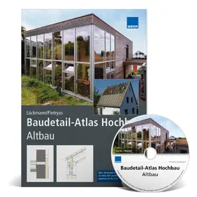 Lückmann / Pietryas / Holger König König |  Baudetail-Atlas Hochbau Altbau | Buch |  Sack Fachmedien
