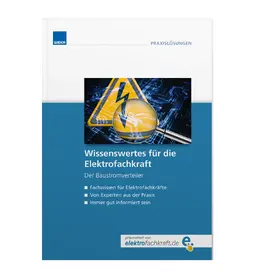 Ernst Schneider |  Wissenswertes für die Elektrofachkraft – Der Baustromverteiler | Buch |  Sack Fachmedien