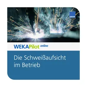 Die Schweißaufsicht im Betrieb | WEKA | Datenbank | sack.de