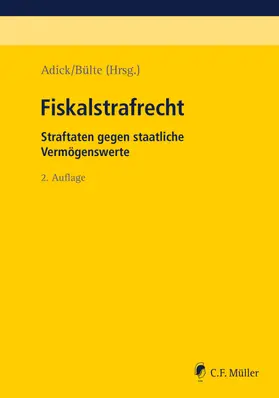 Adick / Blumhoff / Krell |  Fiskalstrafrecht | eBook | Sack Fachmedien