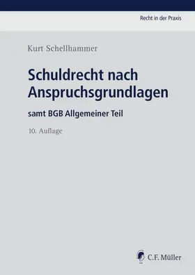 Schellhammer | Schuldrecht nach Anspruchsgrundlagen | Buch | 978-3-8114-0725-1 | sack.de