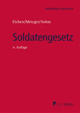 Eichen / Metzger / Sohm |  Soldatengesetz | eBook | Sack Fachmedien