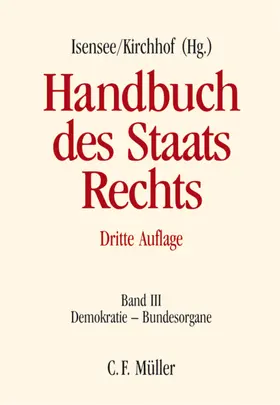 Isensee / Kirchhof |  Demokratie - Bundesorgane. Band III | Buch |  Sack Fachmedien